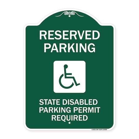 Signmission Reserved Parking State Disabled Parking Permit Required Handicapped Alum, 18" x 24", GW-1824-23008 A-DES-GW-1824-23008